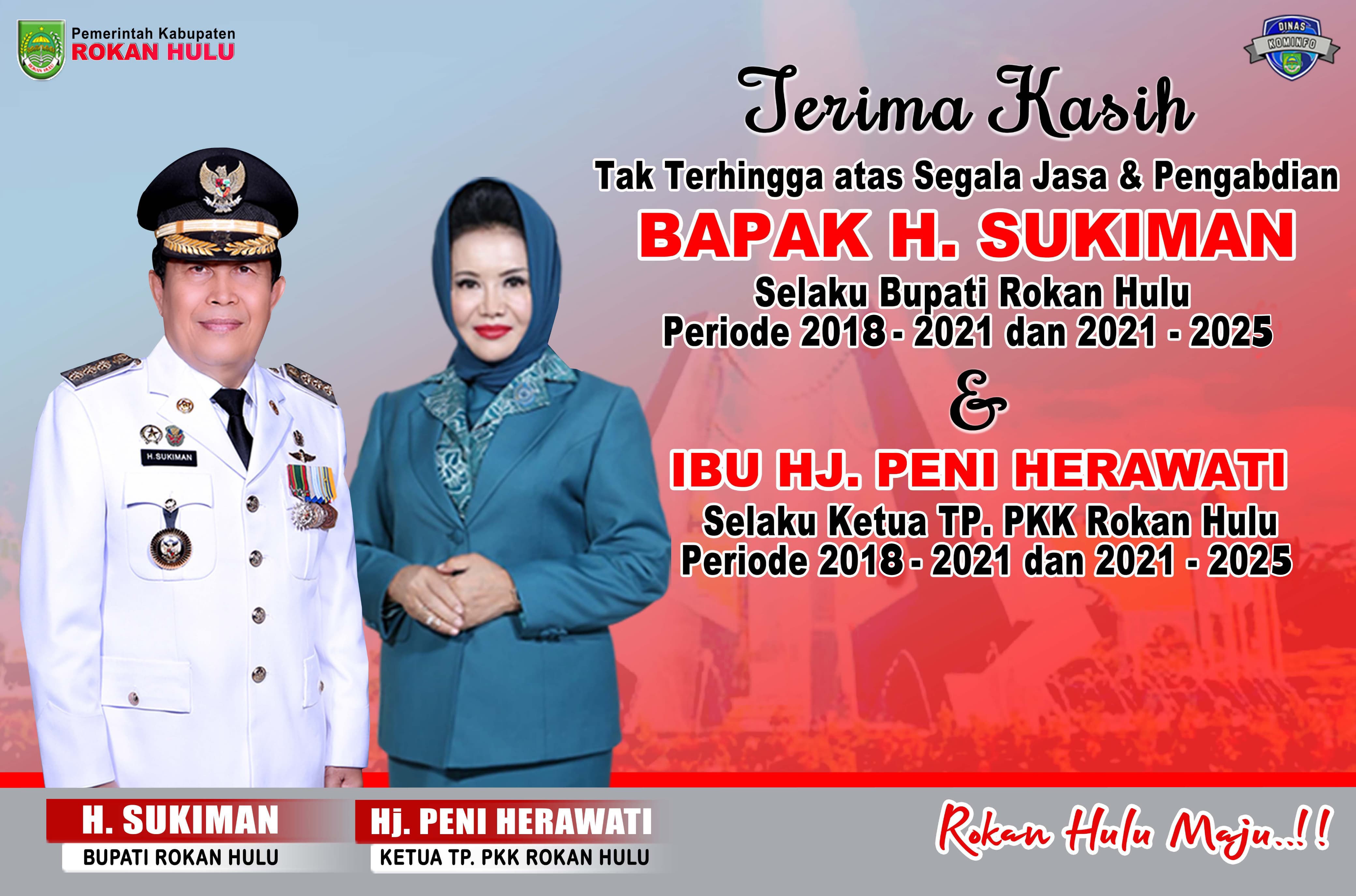 TERIMA KASIH KEPADA BAPAK BUPATI ROKAN HULU PERIODE 2021 - 2025